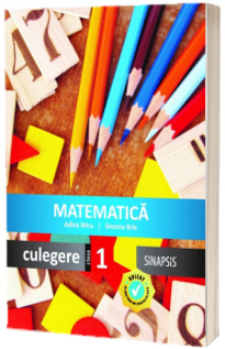 Matematica, culegere pentru clasa I