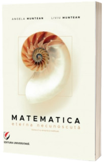 Matematica. Eterna necunoscuta