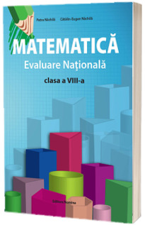 Matematica. Evaluare nationala clasa a VIII-a