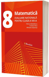 Matematica, evaluare nationala pentru clasa a VIII-a. Exercitii recapitulative. Subiecte de examen si teste (2017)