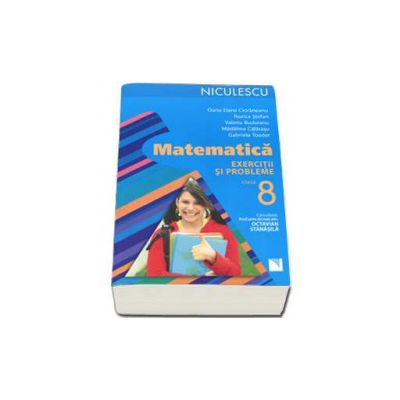 Matematica. Exercitii si probleme pentru clasa a VIII-a (Rozica Stefan)