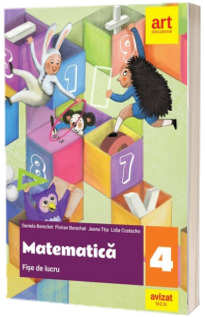 Matematica. Fise de lucru, clasa a IV-a