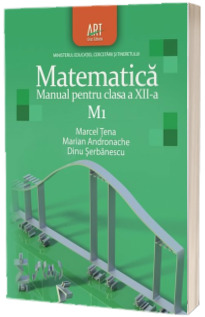 Matematica M1. Manual pentru clasa a XII-a - Marcel Tena