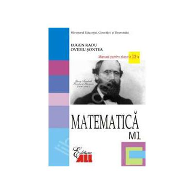 Matematica M1. Manual pentru clasa a XII-a (Radu)
