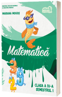 Matematica. Manual pentru clasa a IV-a, semestrul I