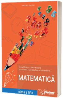 Matematica - Manual pentru clasa a IV-a (structurat in 12 unitati de invatare)