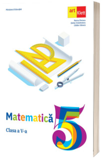 Matematica, manual pentru clasa a V-a (aprobat cu nr. 4065 din16.06.2022)