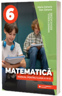 Matematica. Manual pentru clasa a VI-a (Ordin de Ministru nr. 5268/04.08.2023)