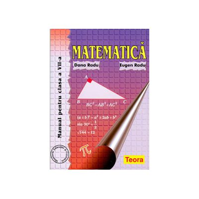 Matematica, manual pentru clasa a VII-a, Dana Radu