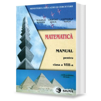Matematica manual pentru clasa a VIII-a (1130 de probleme, 24 de teste)