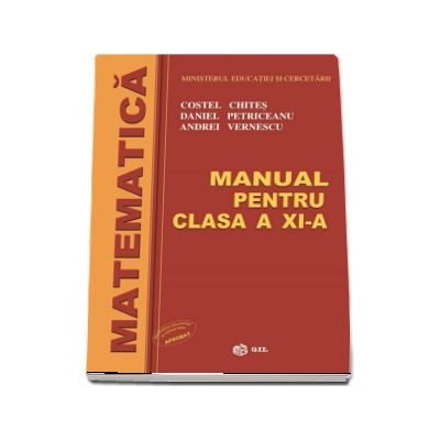 Matematica, manual pentru clasa a XI-a M1 - Costel Chites