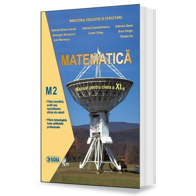 Matematica. Manual - profil M2, pentru clasa a XI-a (Streinu-Cercel G.)