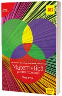 Matematica pentru excelenta. Clasa a V -a.