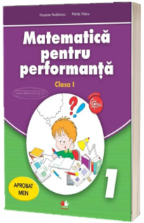 Matematica pentru performanta. Clasa I