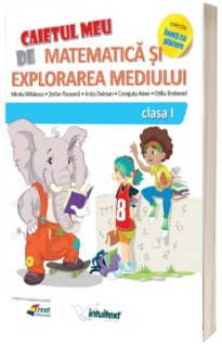 Matematica si explorarea mediului. Caiet pentru clasa I. (Varianta - EDP 2 Balan, Voinea, Andrei, Stan)