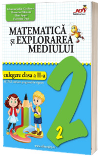 Matematica si explorarea mediului. Culegere pentru clasa a II-a