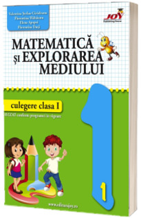 Matematica si explorarea mediului. Culegere pentru clasa I