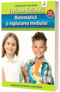 Matematica si explorarea mediului - Evaluare Nationala