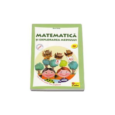 Matematica si explorarea mediului. Fise de lucru pentru clasa pregatitoare