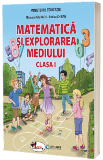 Matematica si Explorarea Mediului - Manual pentru clasa I (Ordin de Ministru nr. 6230/06.09.2023)