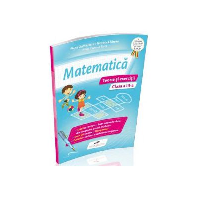 Matematica. Teorie si exercitii, pentru clasa a III-a