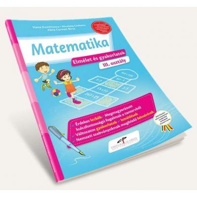 Matematica. Teorie si exercitii, pentru clasa a III-a - Versiune in limba maghiara