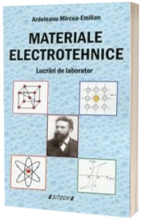 Materiale electrotehnice. Lucrari de laborator