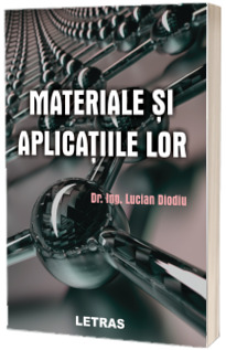 Materiale si aplicatiile lor