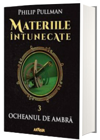 Materiile intunecate. Volumul III, Ocheanul de ambra