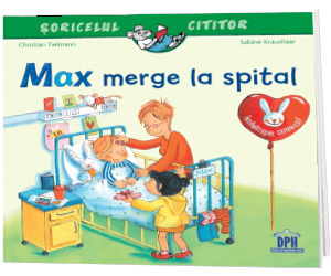 Max merge la spital