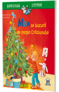 Max se bucura de magia Craciunului