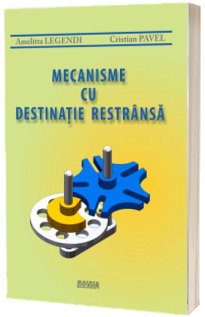 Mecanisme cu destinatie restrinsa