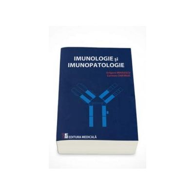 Imunologie si Imunopatologie - Grigore Mihaescu