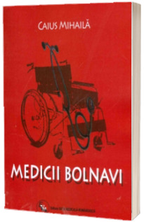Medicii bolnavi