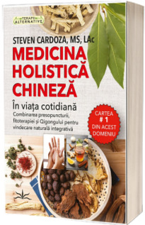 Medicina holistica chineza in viata cotidiana