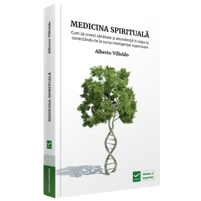 Medicina spirituala - Cum sa creezi sanatate si abundenta in viata ta conectandu-te la sursa inteligentei superioare