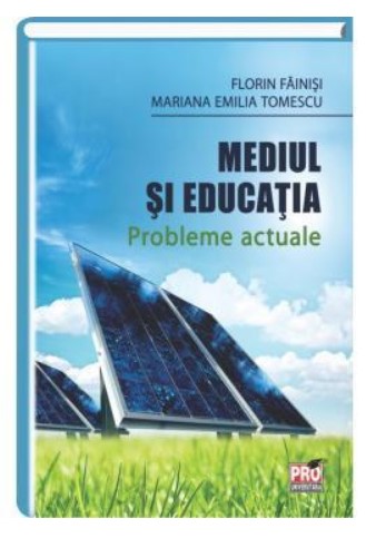 Mediul si educatia. Probleme actuale