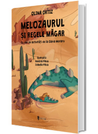 Melozaurul si Regele Magar