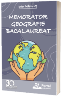 Memorator Geografie bacalaureat
