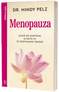 Menopauza. Scapa de simptome si simte-te in continuare tanara