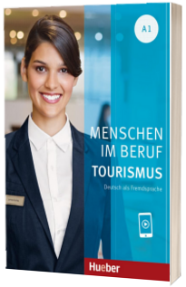 Menschen im Beruf - Tourismus A1 Kursbuch mit Audios online