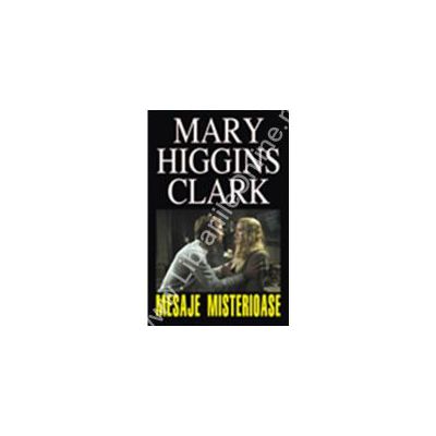 Mesaje misterioase (Higgins, Clark Mary)