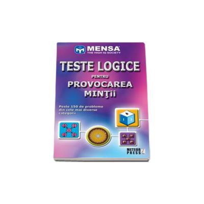 Teste logice pentru provocarea mintii - Mensa