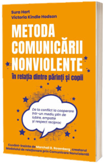 Metoda Comunicarii Nonviolente in relatia dintre parinti si copii