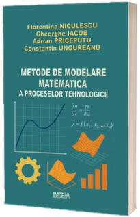 Metode de modelare matematica a proceselor tehnologice