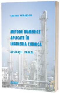 Metode numerice aplicate in ingineria chimica