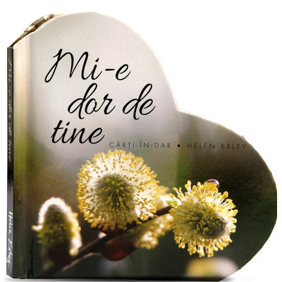 Mi-e dor de tine - Colectia Carti in dar
