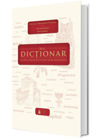 Mic dictionar de arta sacra si de cultura veche romaneasca