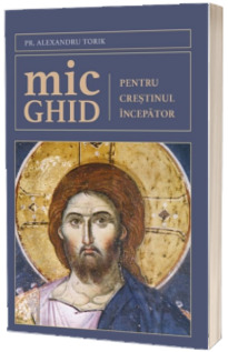 Mic ghid pentru crestinul incepator