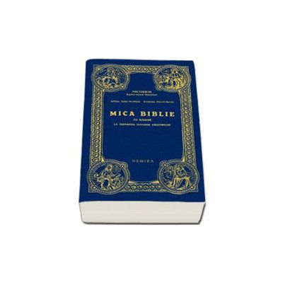 Mica Biblie cu icoane la indemana tuturor crestinilor